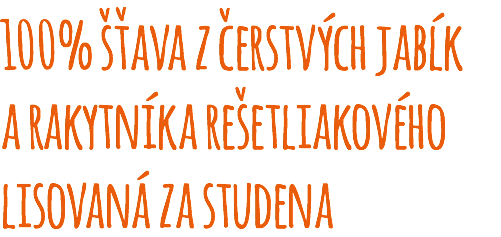 100% šťava z čerstvých jabĺk a rakytníka rešetliakového lisovaná za studena